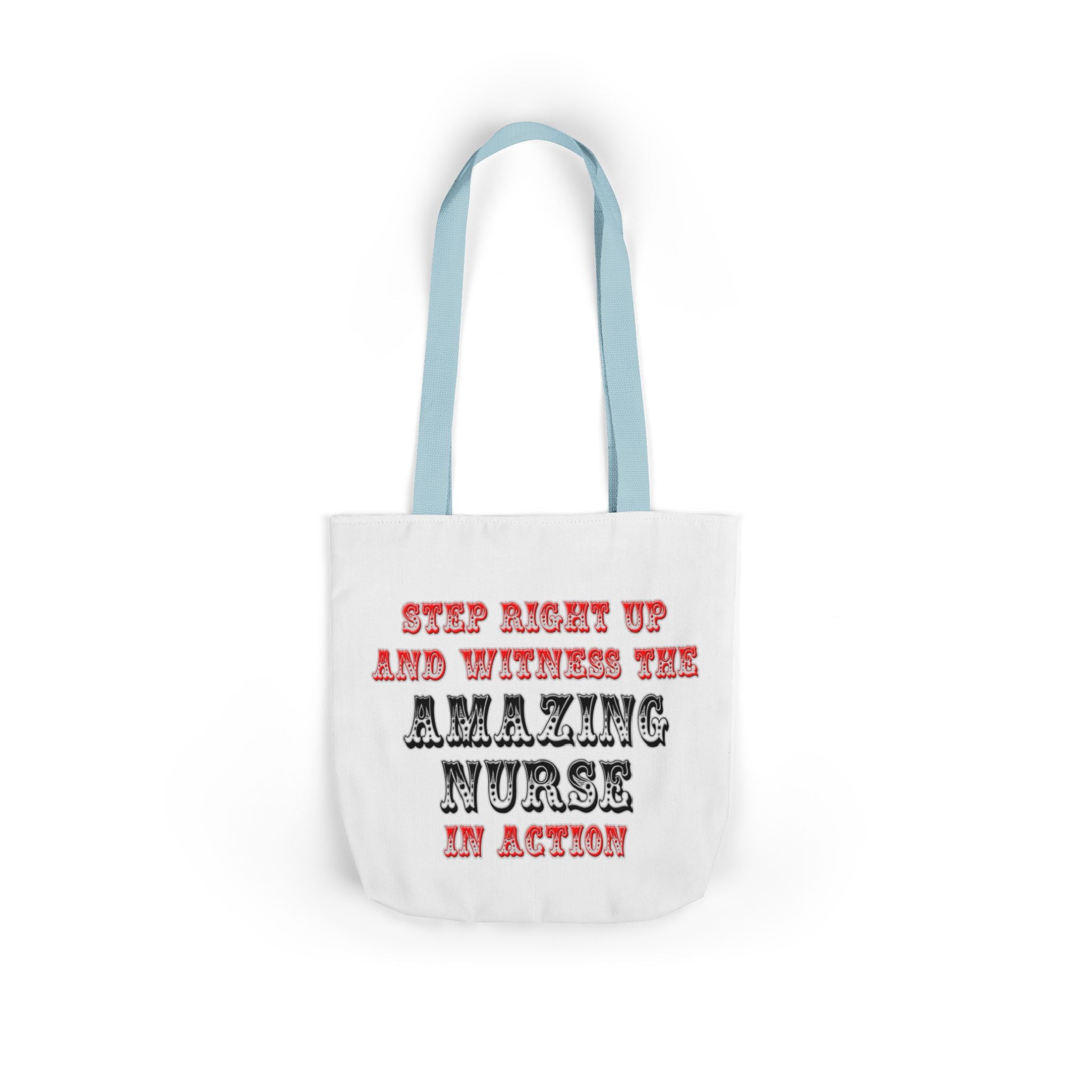 Amazing Nurse In Action - Canvas Tote Bag, 5-Color Straps