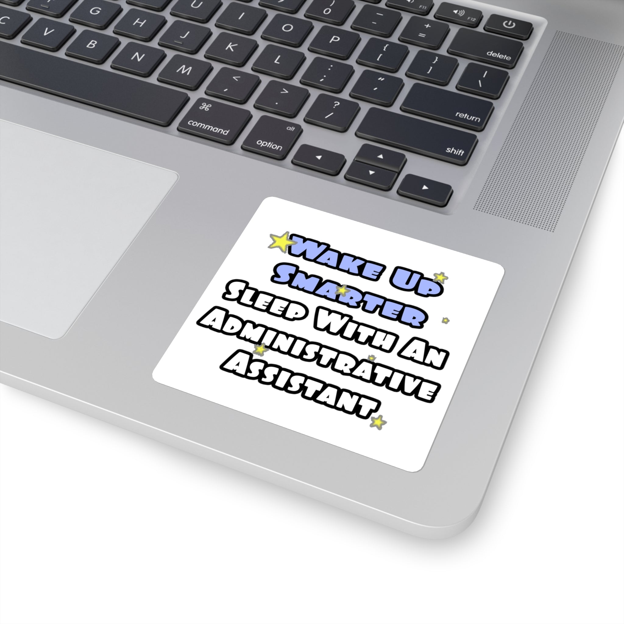 Wake Up Smarter...Sleep With an Admin Asst - Square Stickers