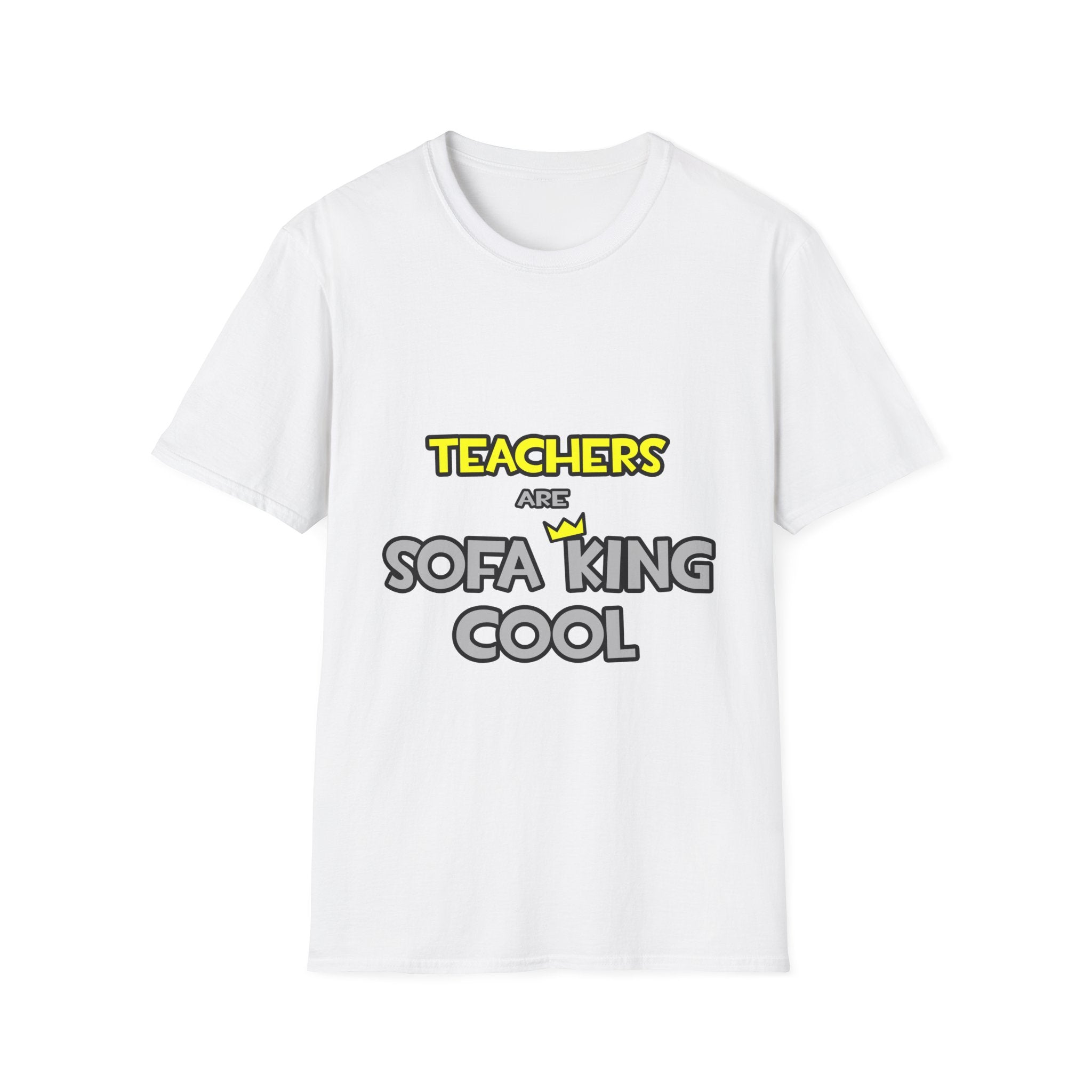 Teachers Are Sofa King Cool - Unisex Softstyle T-Shirt
