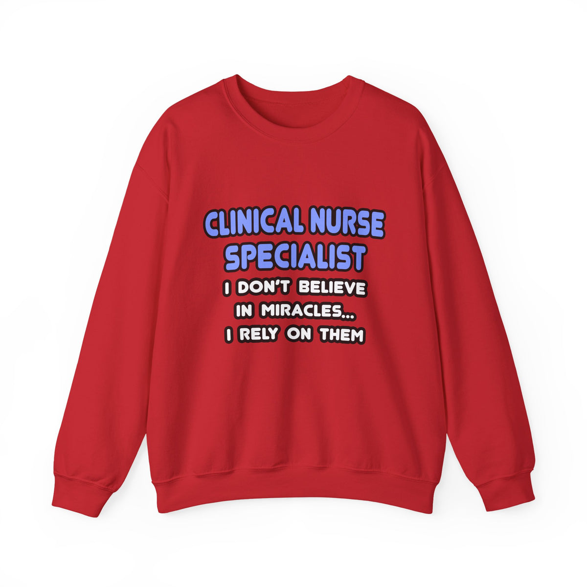 Miracles and Clinical Nurse Specialists - Unisex Heavy Blend™ Crewneck Sweatshirt