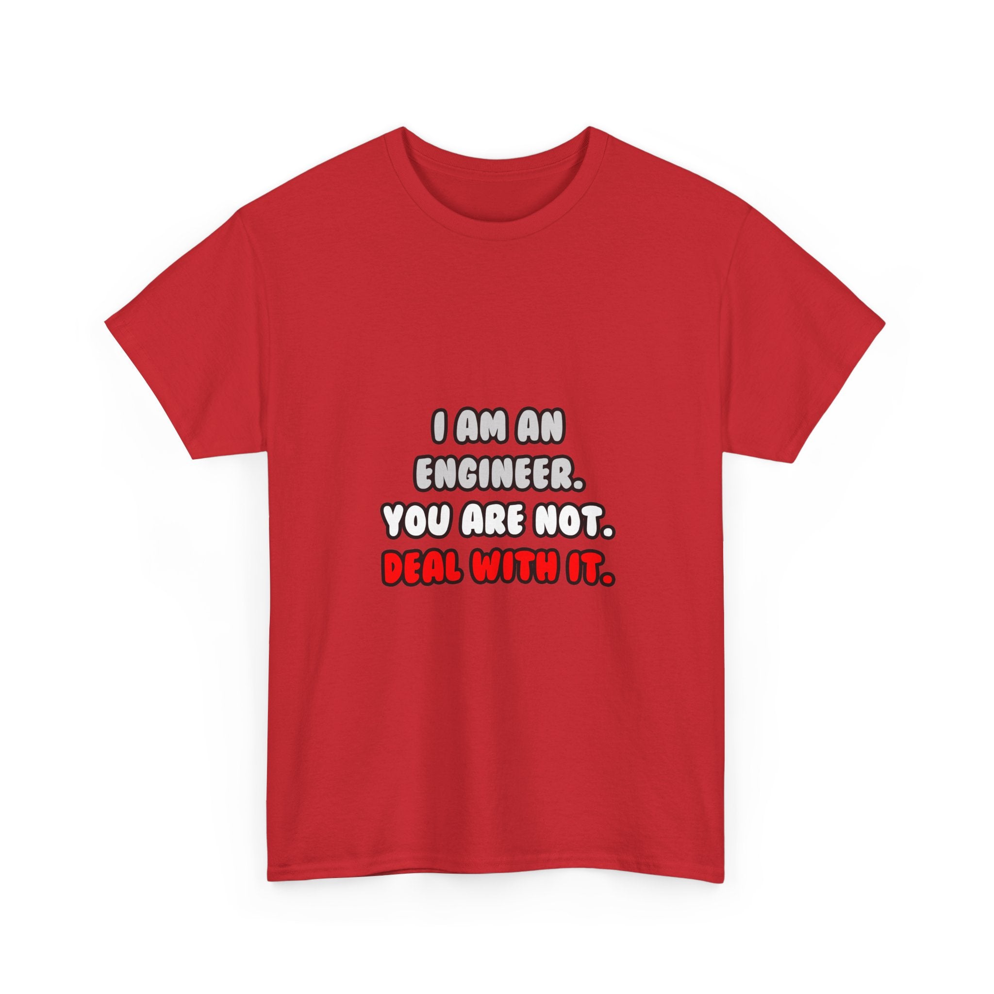 Deal With It ... Funny Engineer - Unisex Heavy Cotton Tee