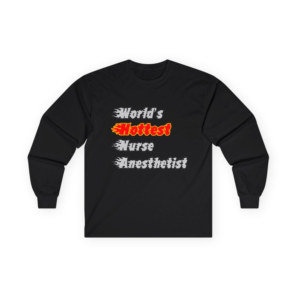 World's Hottest Nurse Anesthetist - Unisex Ultra Cotton Long Sleeve Tee