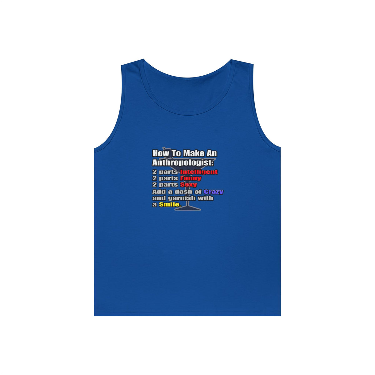 How To Make an Anthropologist - Unisex Heavy Cotton Tank Top