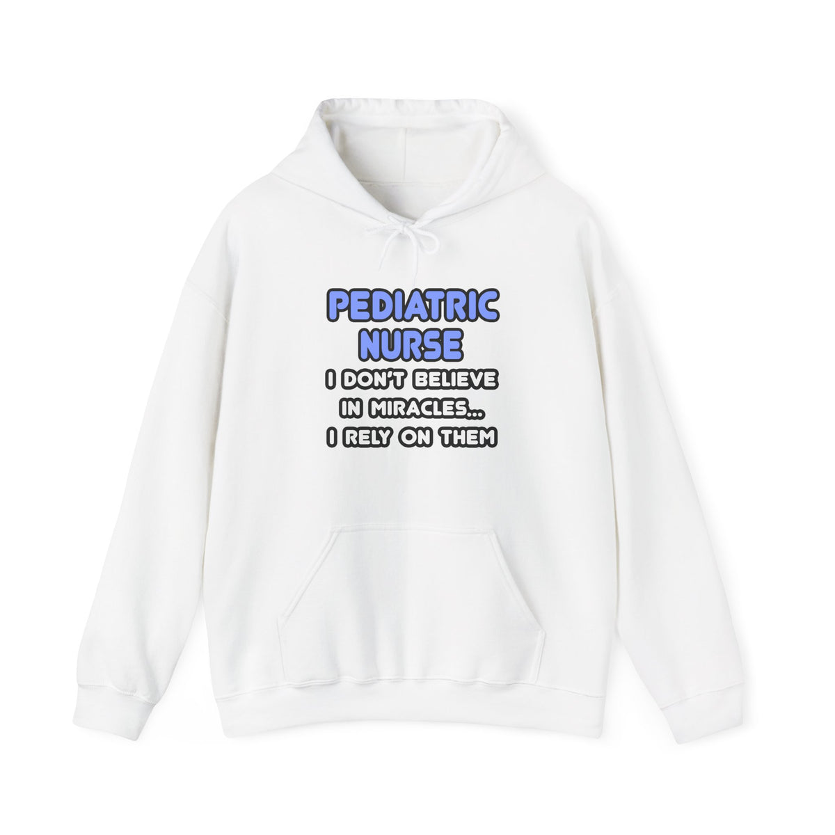 Miracles and Pediatric Nurses - Unisex Heavy Blend™ Hooded Sweatshirt