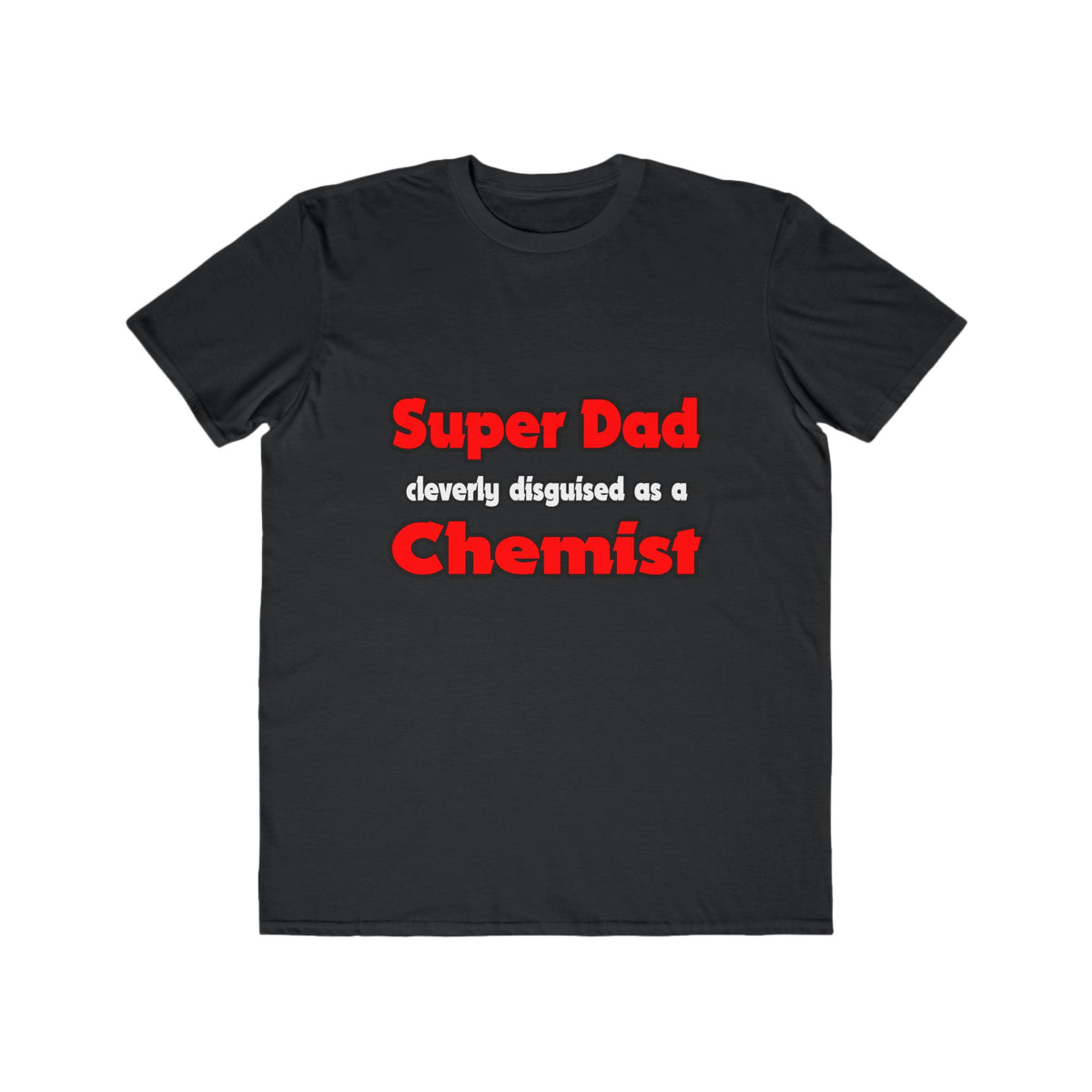 Super Dad ... Chemist - Men's Lightweight Fashion Tee