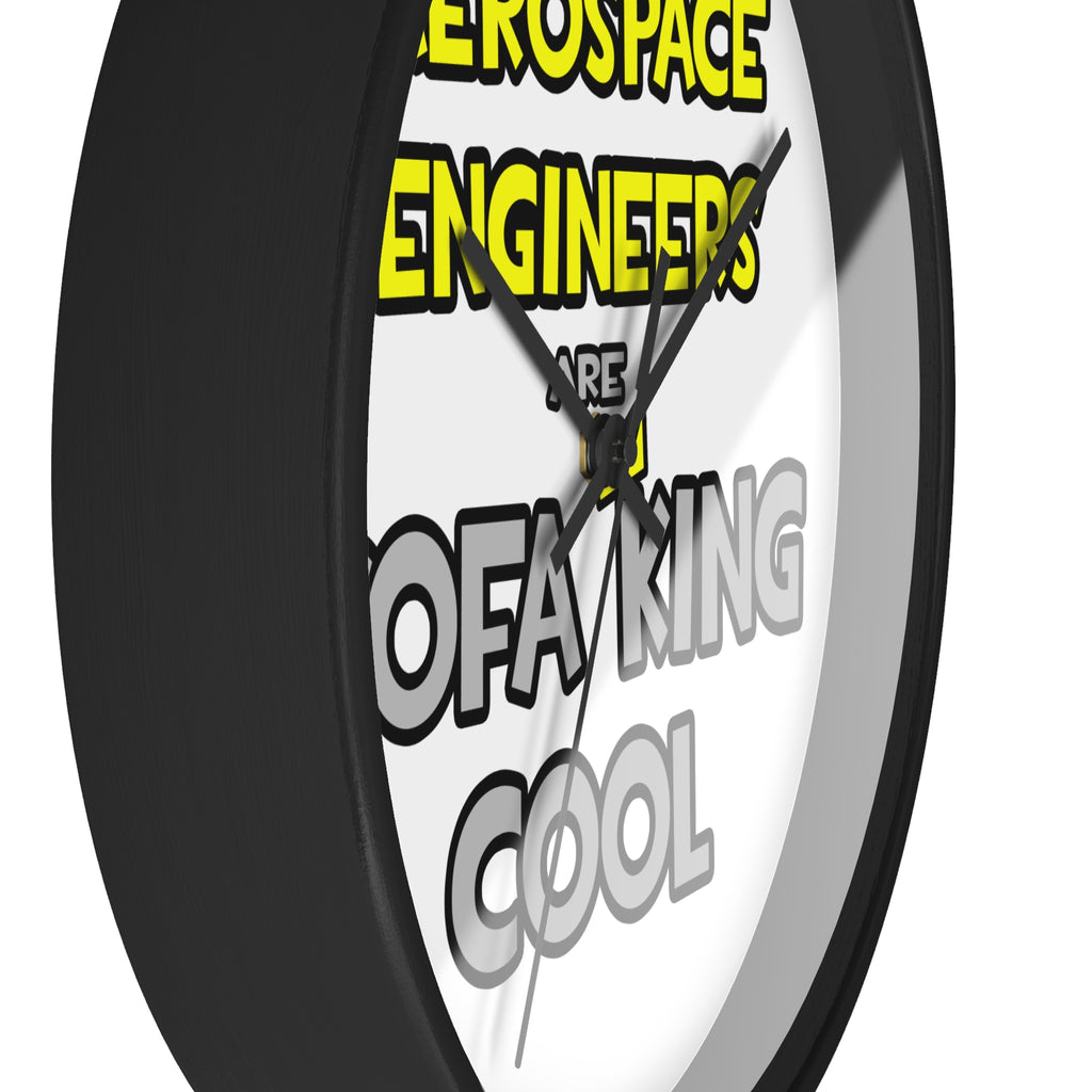 Aerospace Engineers Are Sofa King Cool - Wall Clock