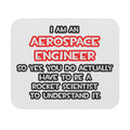Rocket Scientist .. Funny Aerospace Engineer - Mouse Pad (Rectangle)