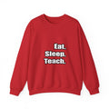 eat sleep teach - Unisex Heavy Blend™ Crewneck Sweatshirt
