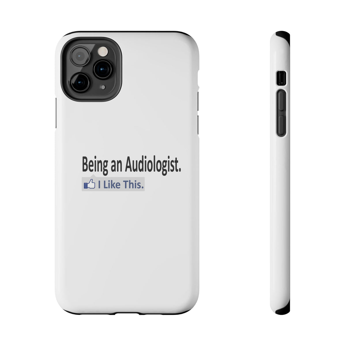 Being an Audiologist...I Like This - Tough Phone Cases