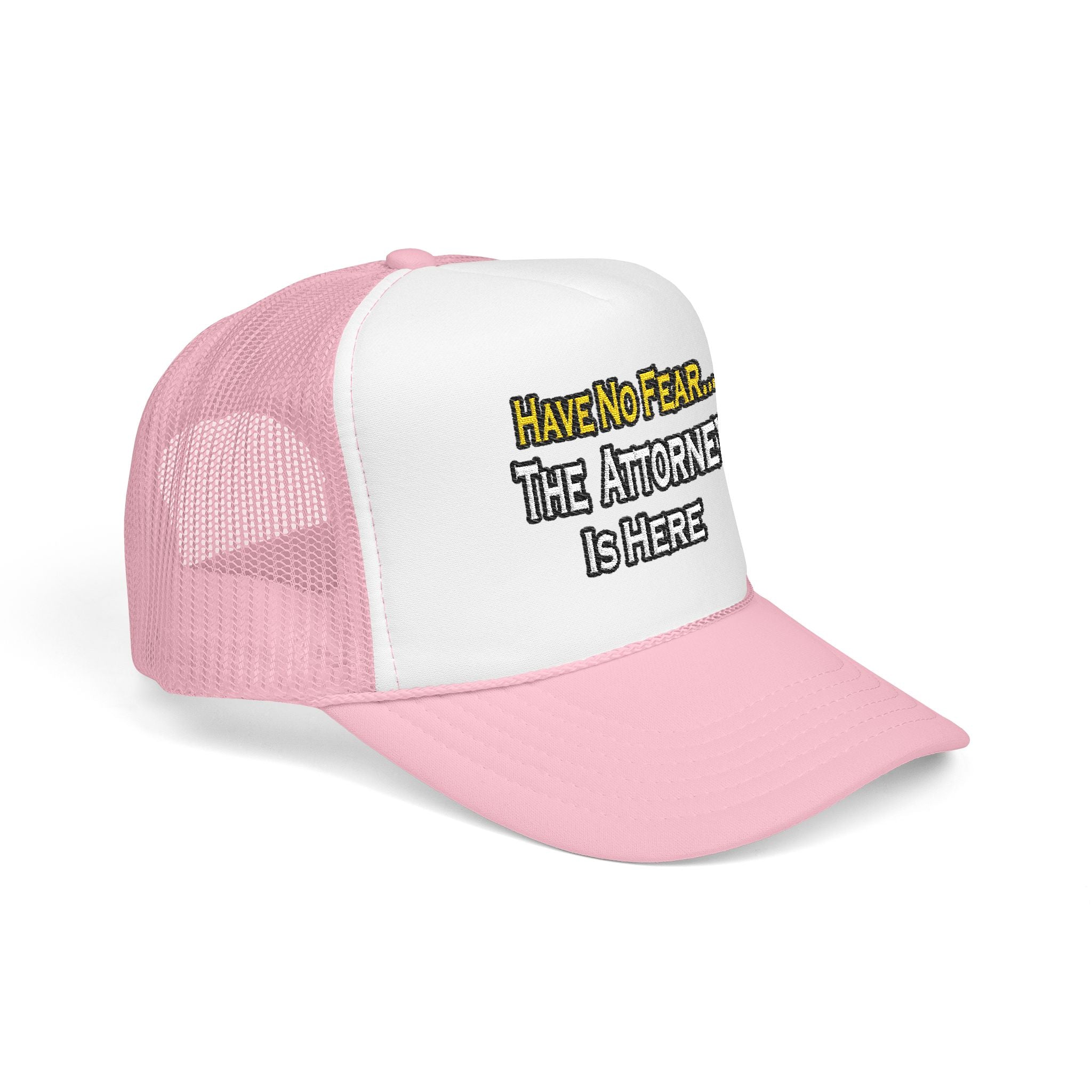 No Fear Attorney - Foam Trucker Hat