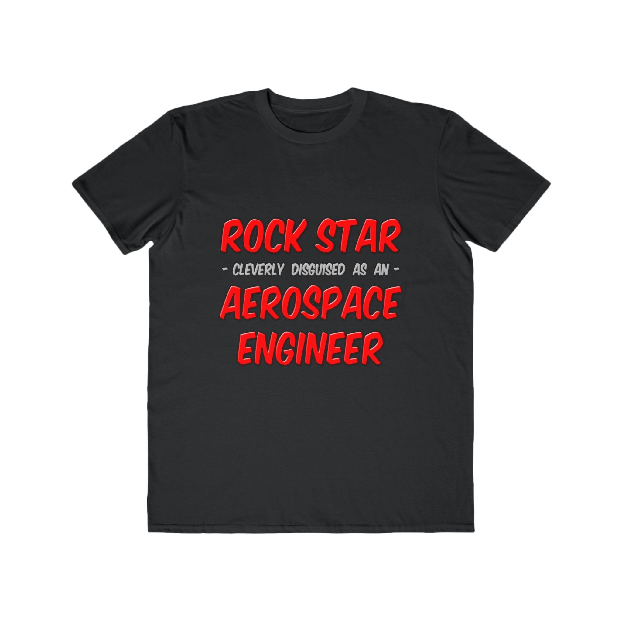 Rock Star...Aerospace Engineer - Men's Lightweight Fashion Tee
