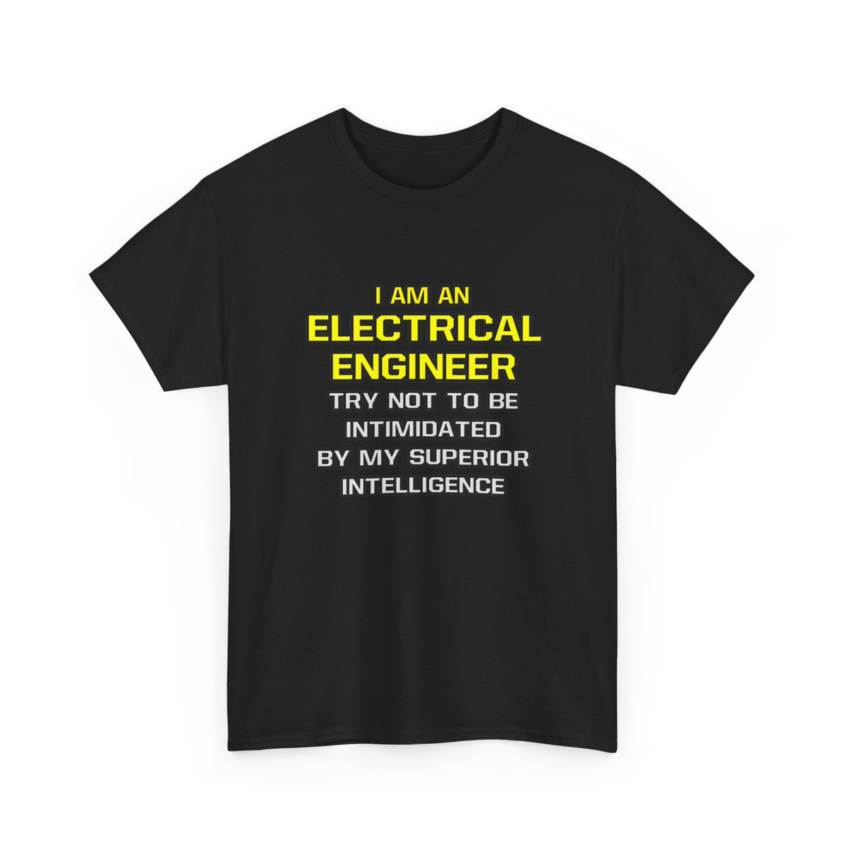 Electrical Engineer...Superior Intelligence - Unisex Heavy Cotton Tee