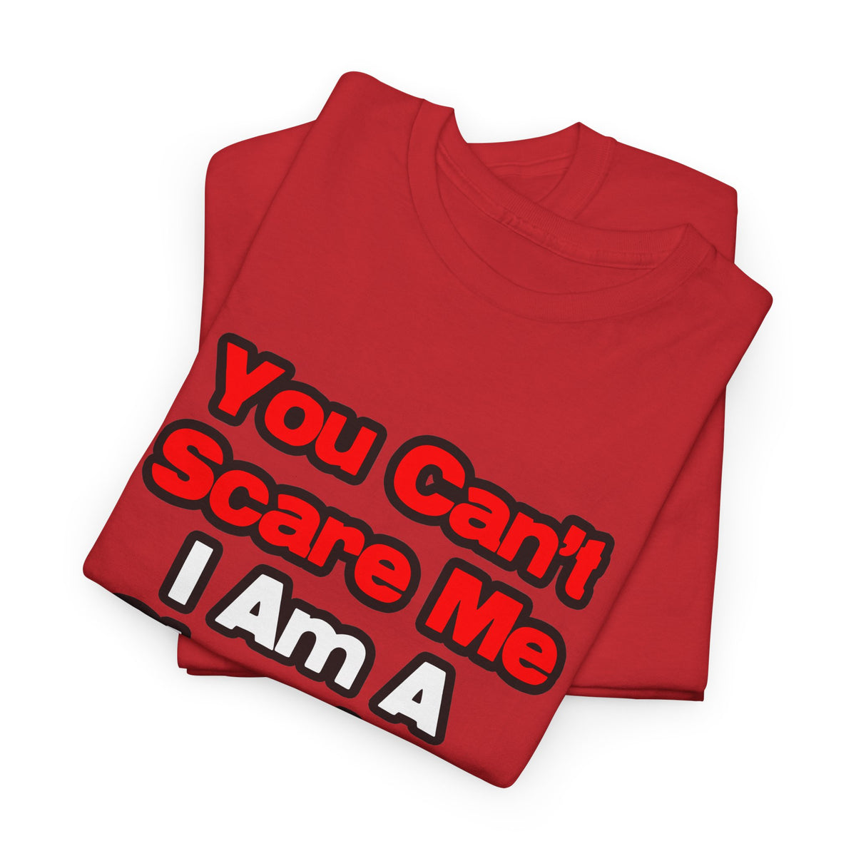 You Can't Scare Me...Chemical Engineer - Unisex Heavy Cotton Tee