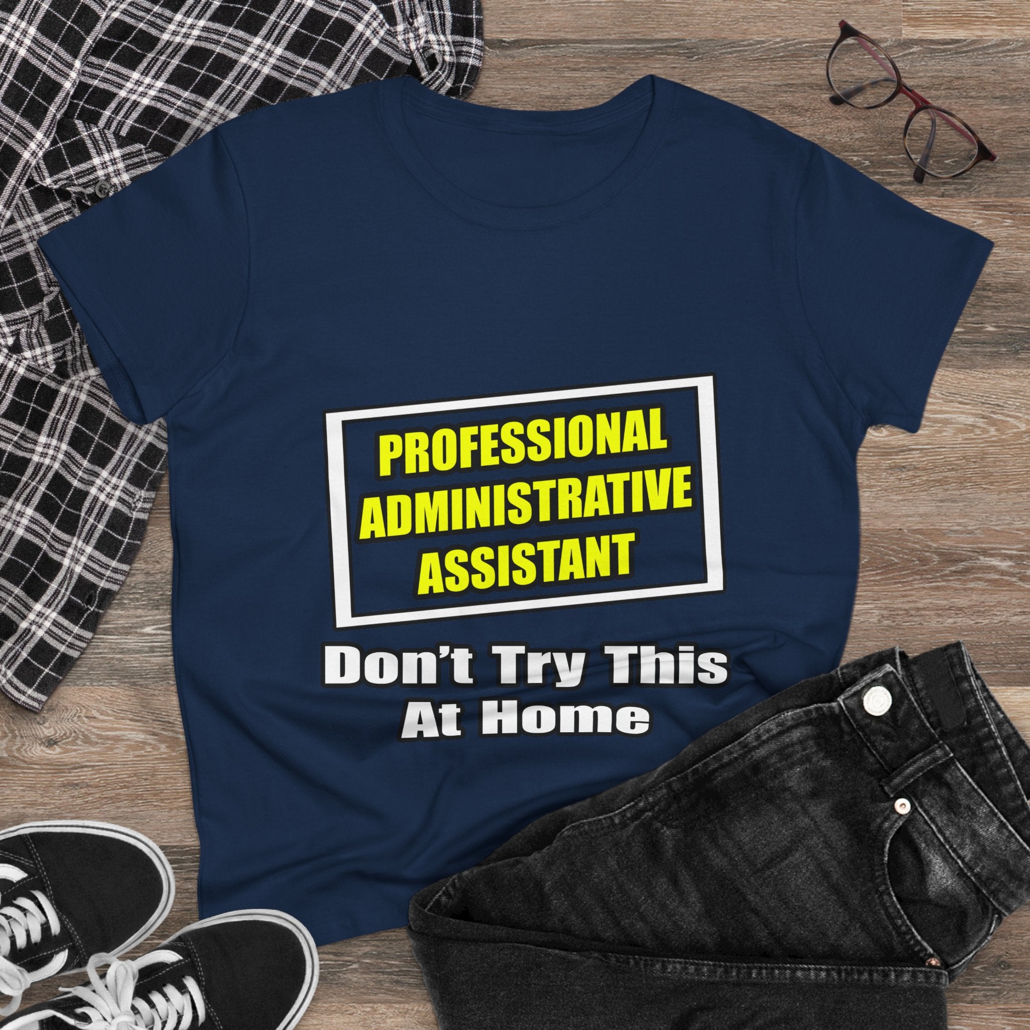 Professional Administrative Assistant...Joke - Women's Midweight Cotton Tee