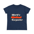 World's Hottest Carpenter - Women's Midweight Cotton Tee