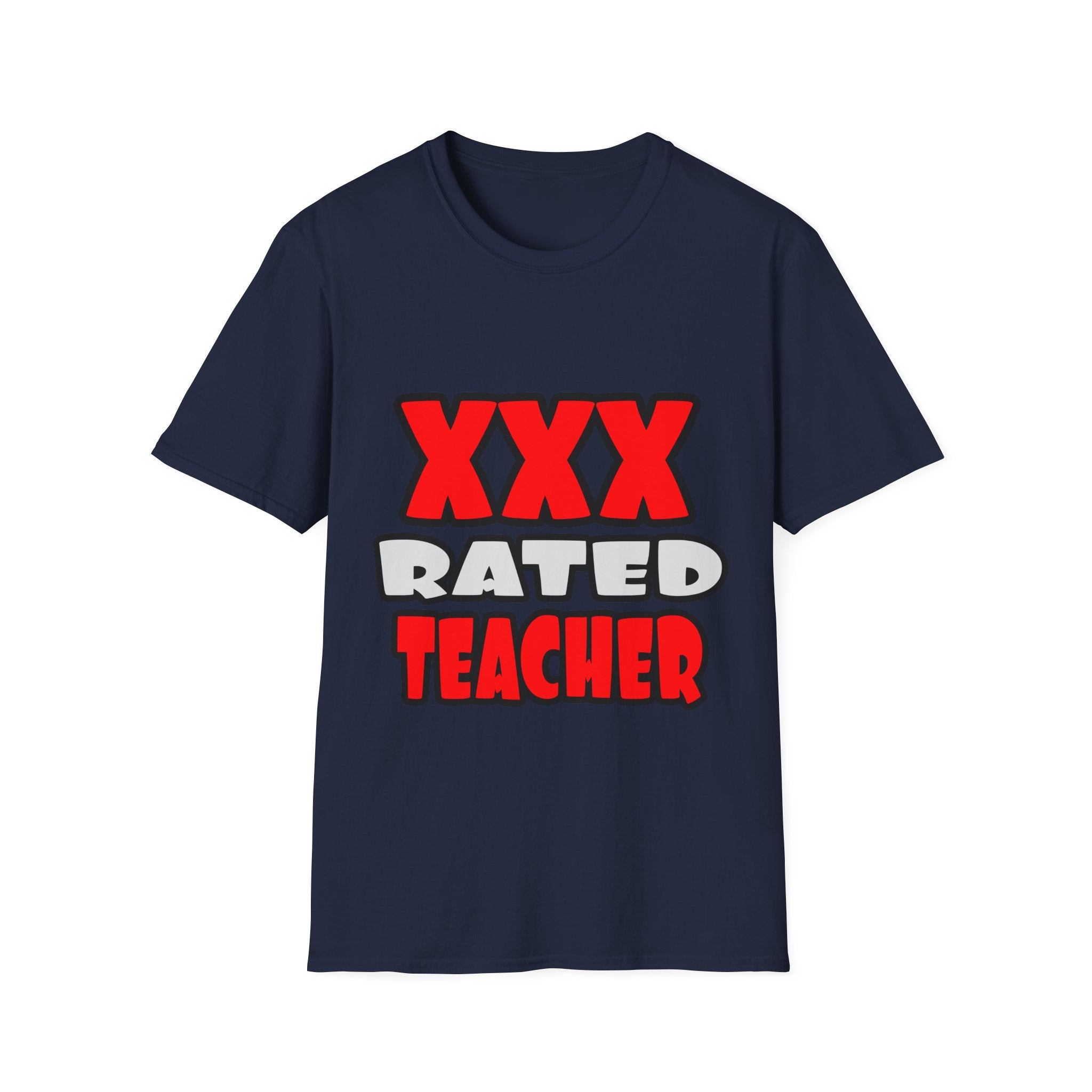 XXX Rated Teacher - Unisex Softstyle T-Shirt