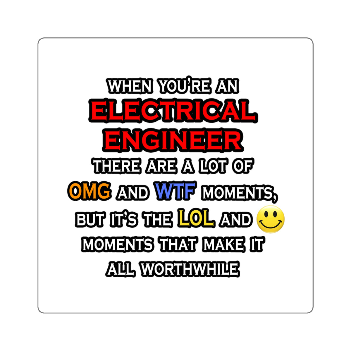 Funny Electrical Engineer ... OMG WTF LOL - Square Stickers