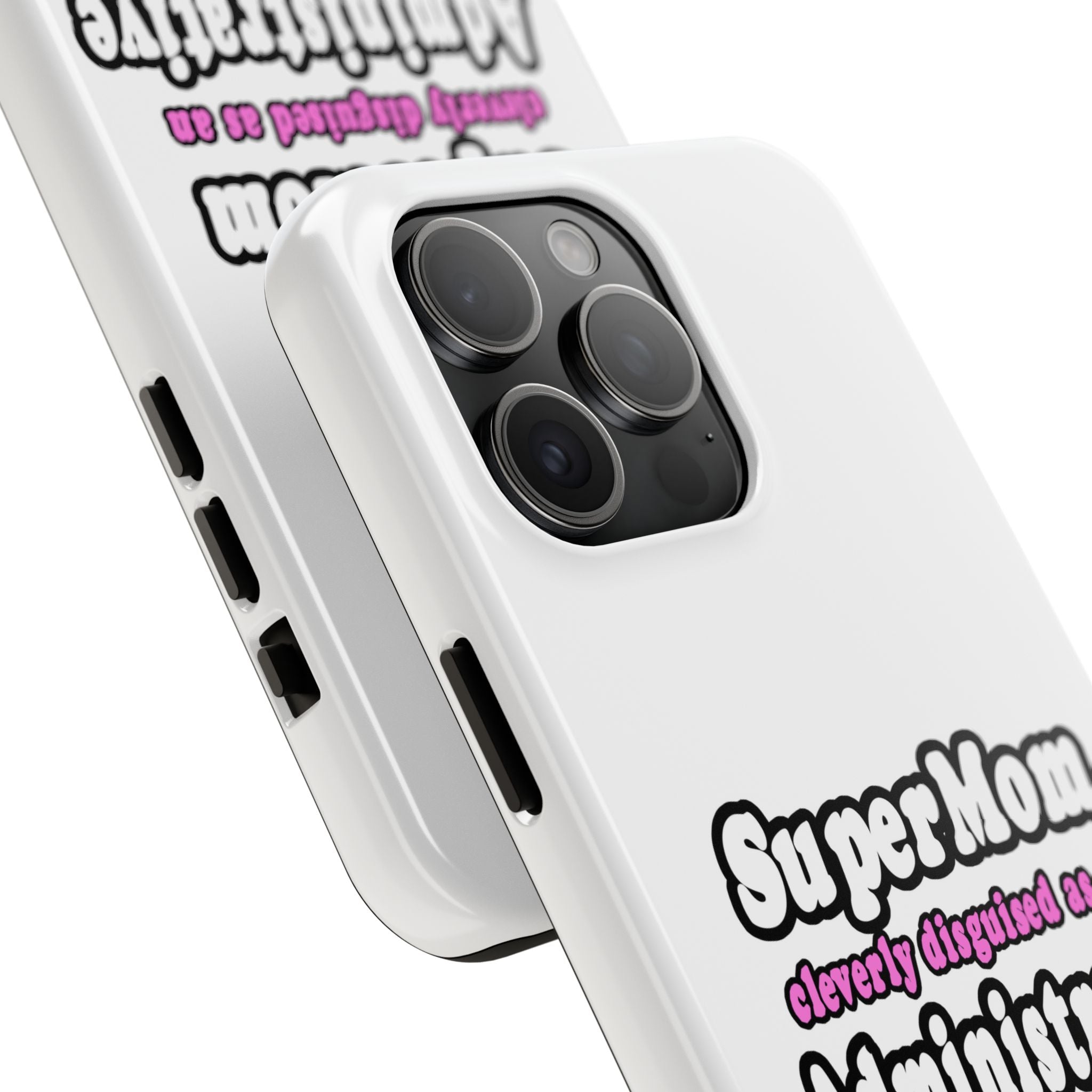 SuperMom...Administrative Assistant - Tough Phone Cases