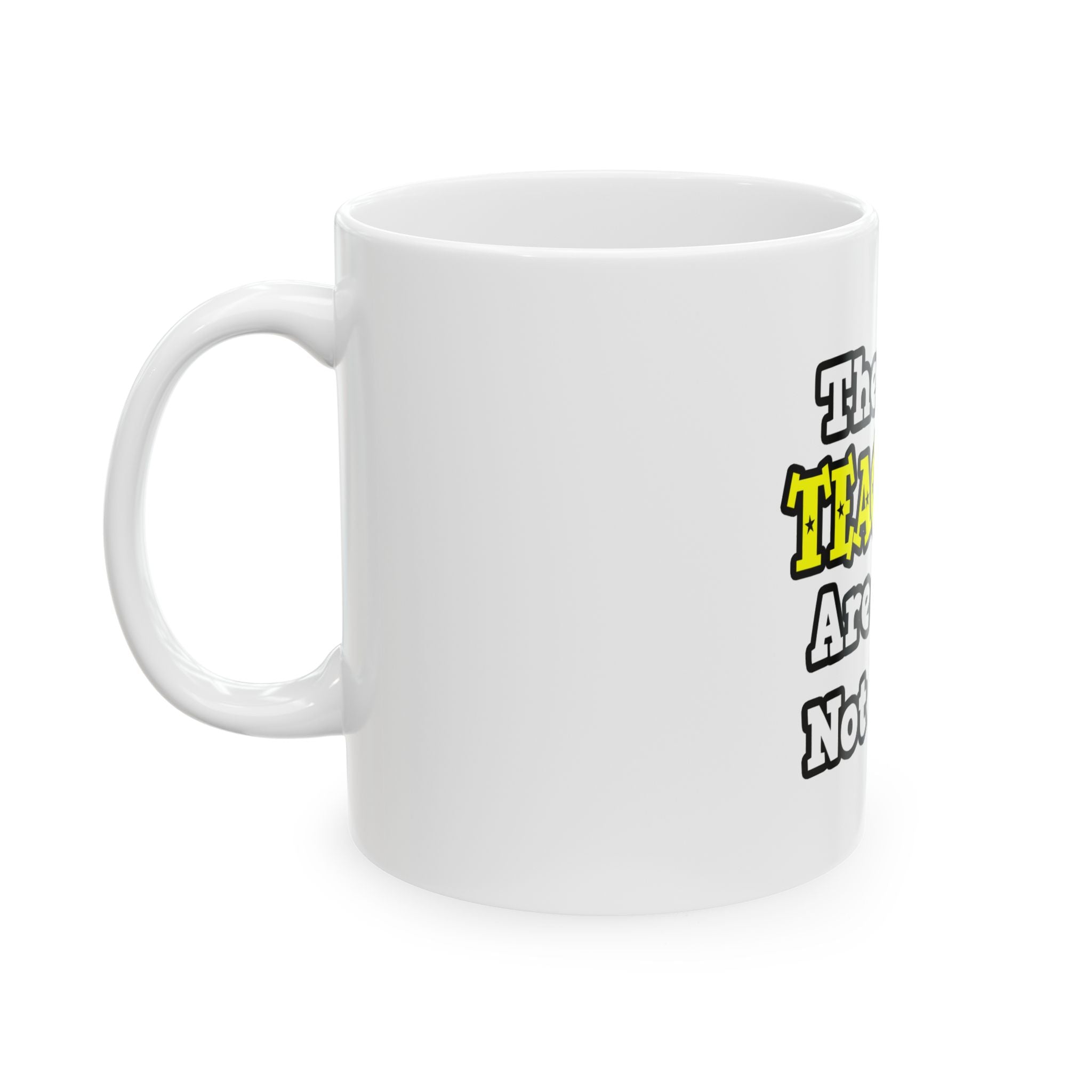 The Best Teachers Are Born, Not Made - Ceramic Mug, (11oz, 15oz)