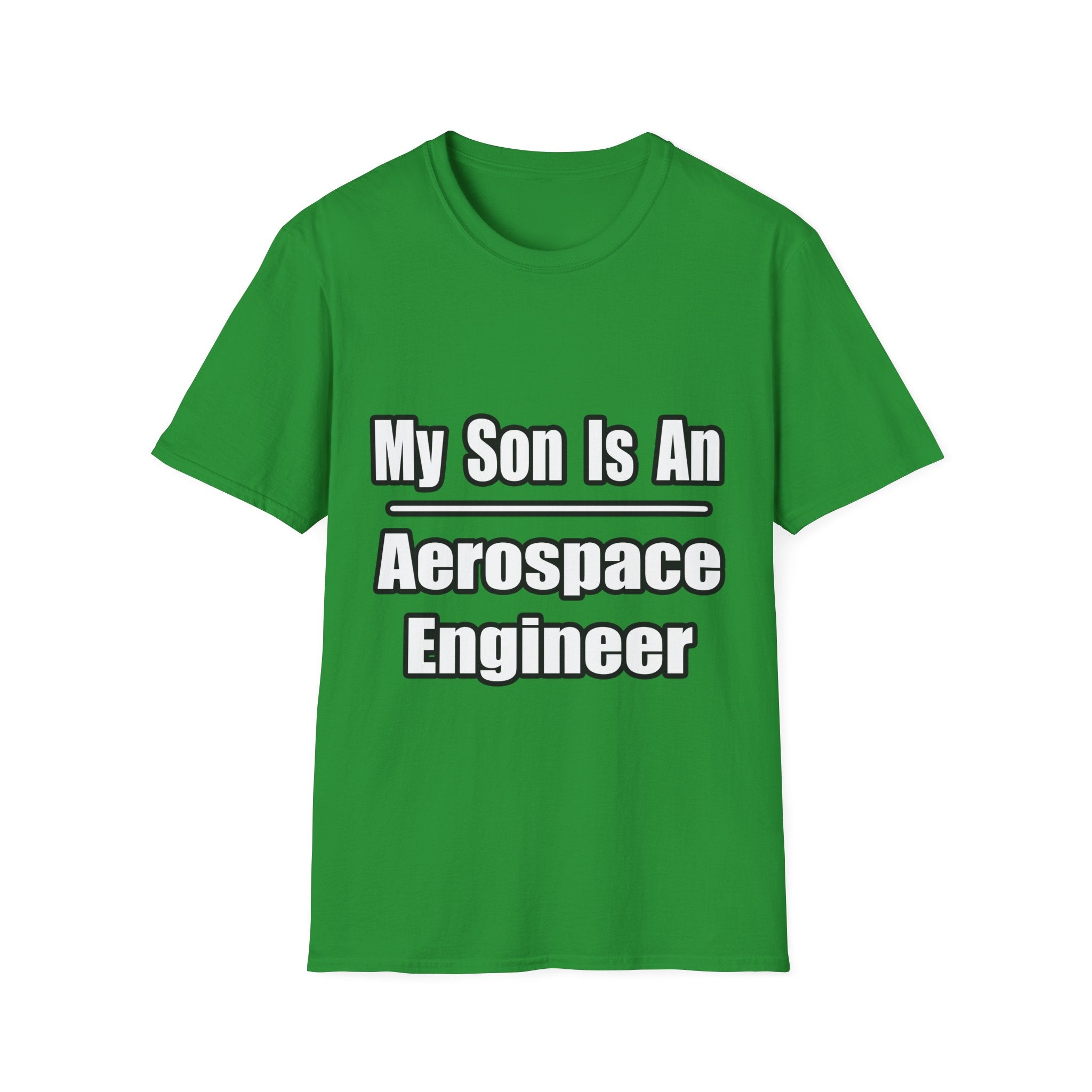 My Son Is An Aerospace Engineer - Unisex Softstyle T-Shirt