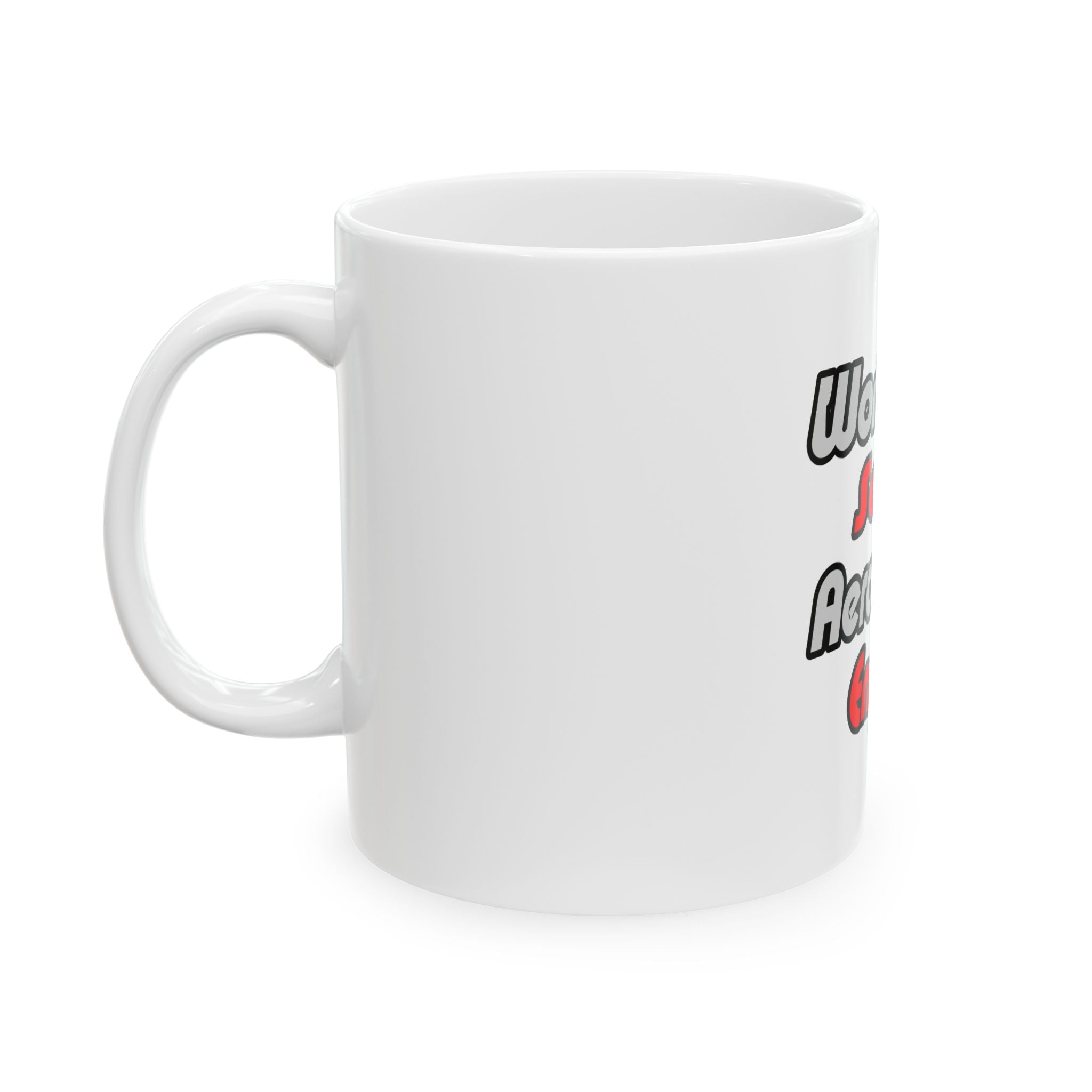 World's Sexiest Aerospace Engineer - Ceramic Mug, (11oz, 15oz)