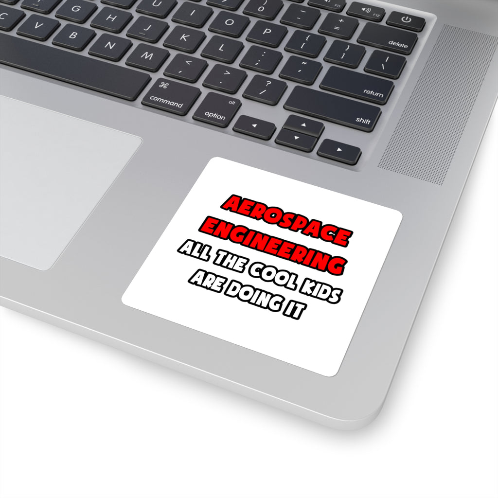 Funny Aerospace Engineer Shirts and Gifts - Square Stickers