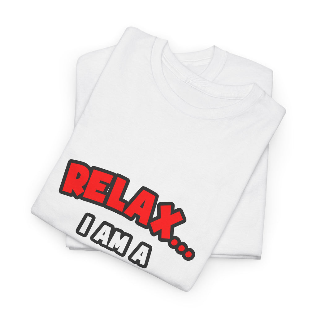 Relax ... I Am a Cardiologist - Unisex Heavy Cotton Tee