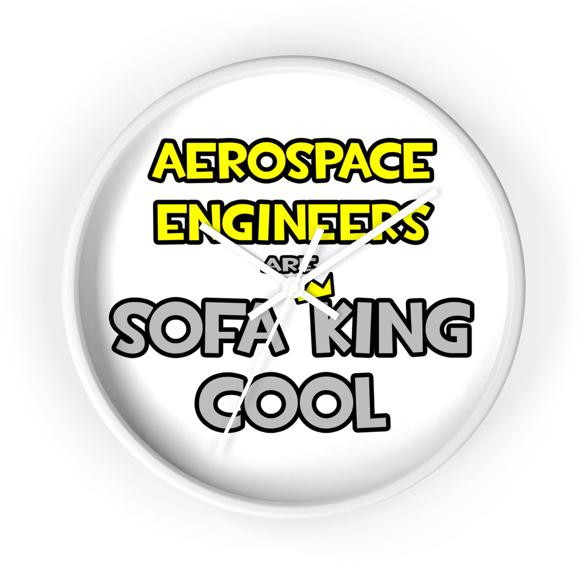 Aerospace Engineers Are Sofa King Cool - Wall Clock