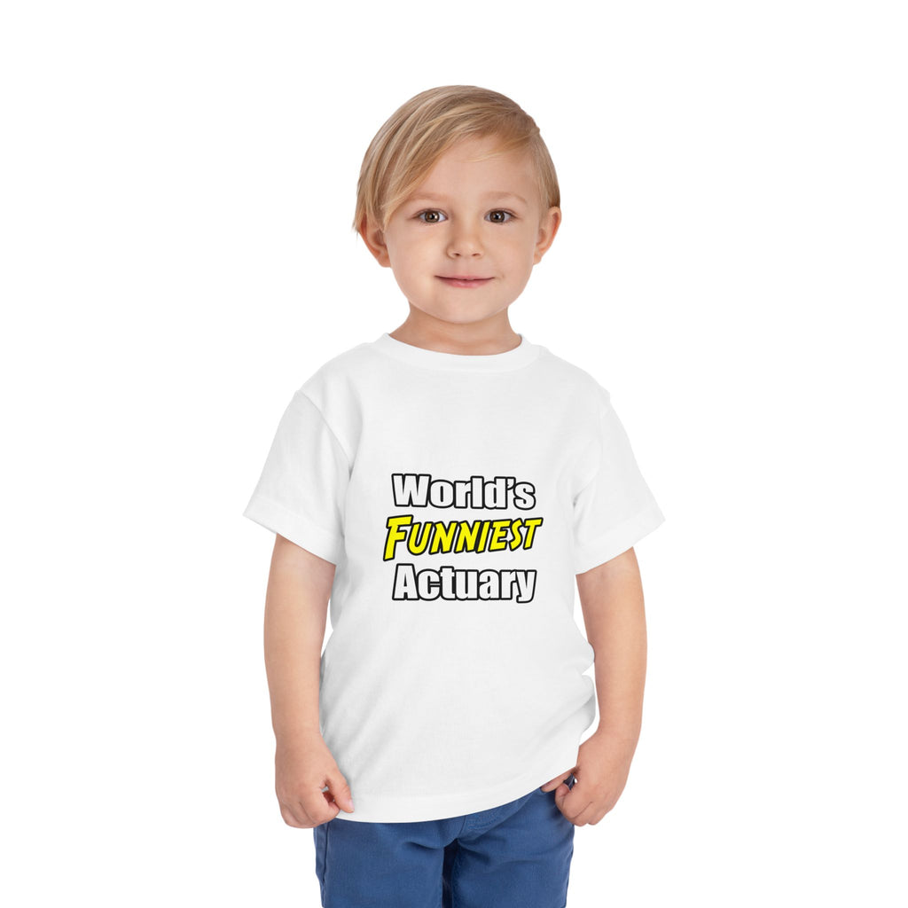 World's Funniest Actuary - Toddler Short Sleeve Tee