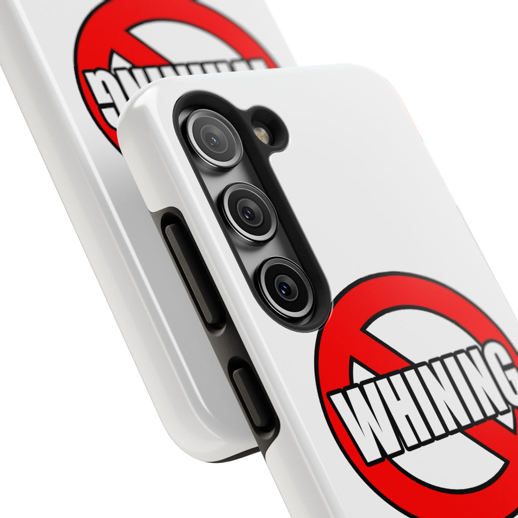 No Whining In Litigation - Tough Phone Cases