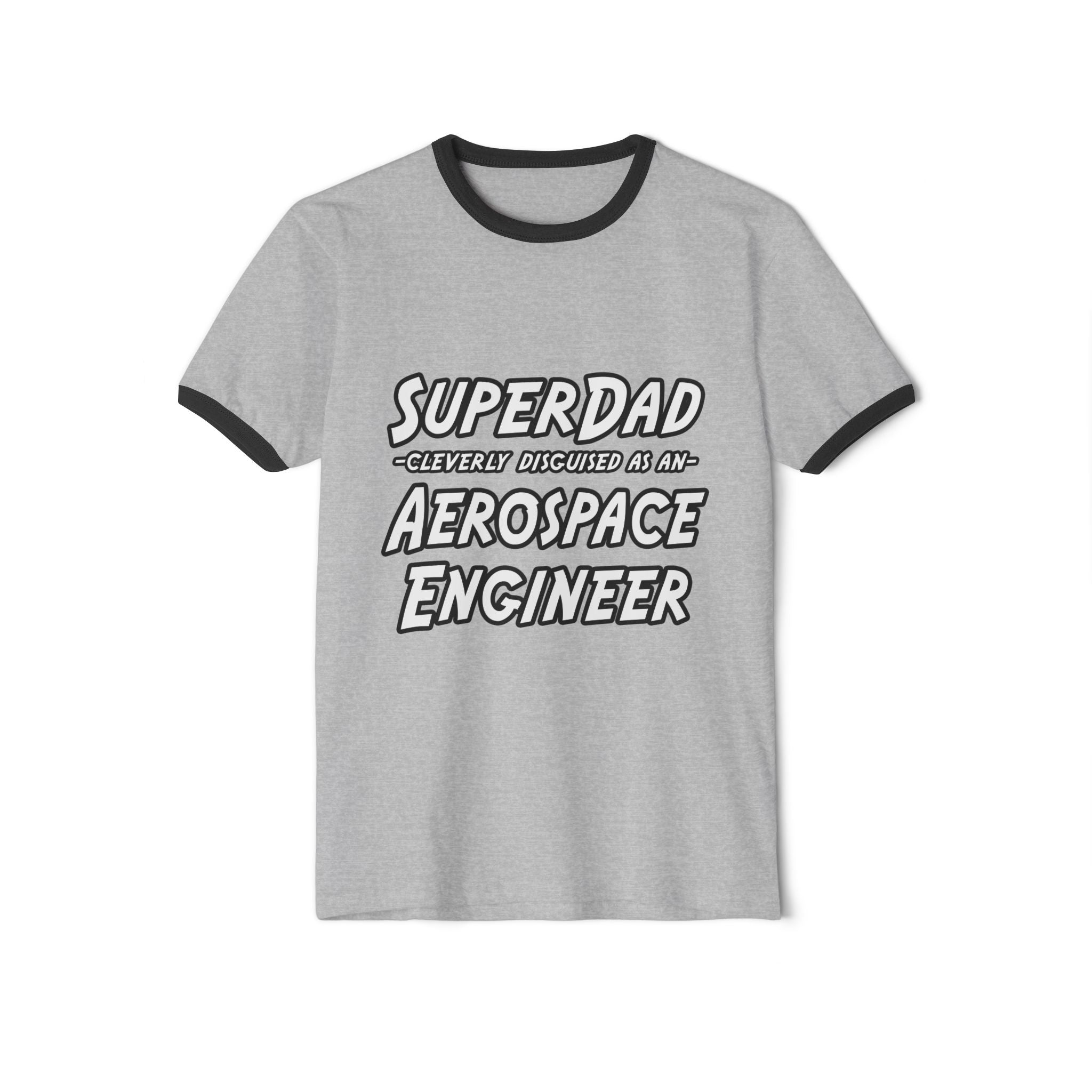 SuperDad...Aerospace Engineer - Unisex Cotton Ringer T-Shirt
