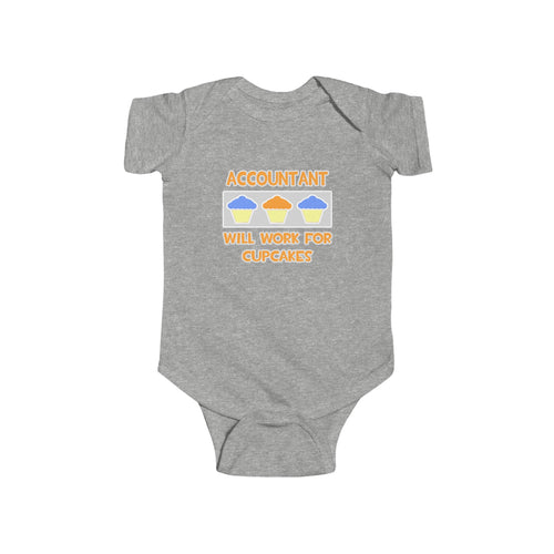 Accountant ... Will Work For Cupcakes - Infant Fine Jersey Bodysuit