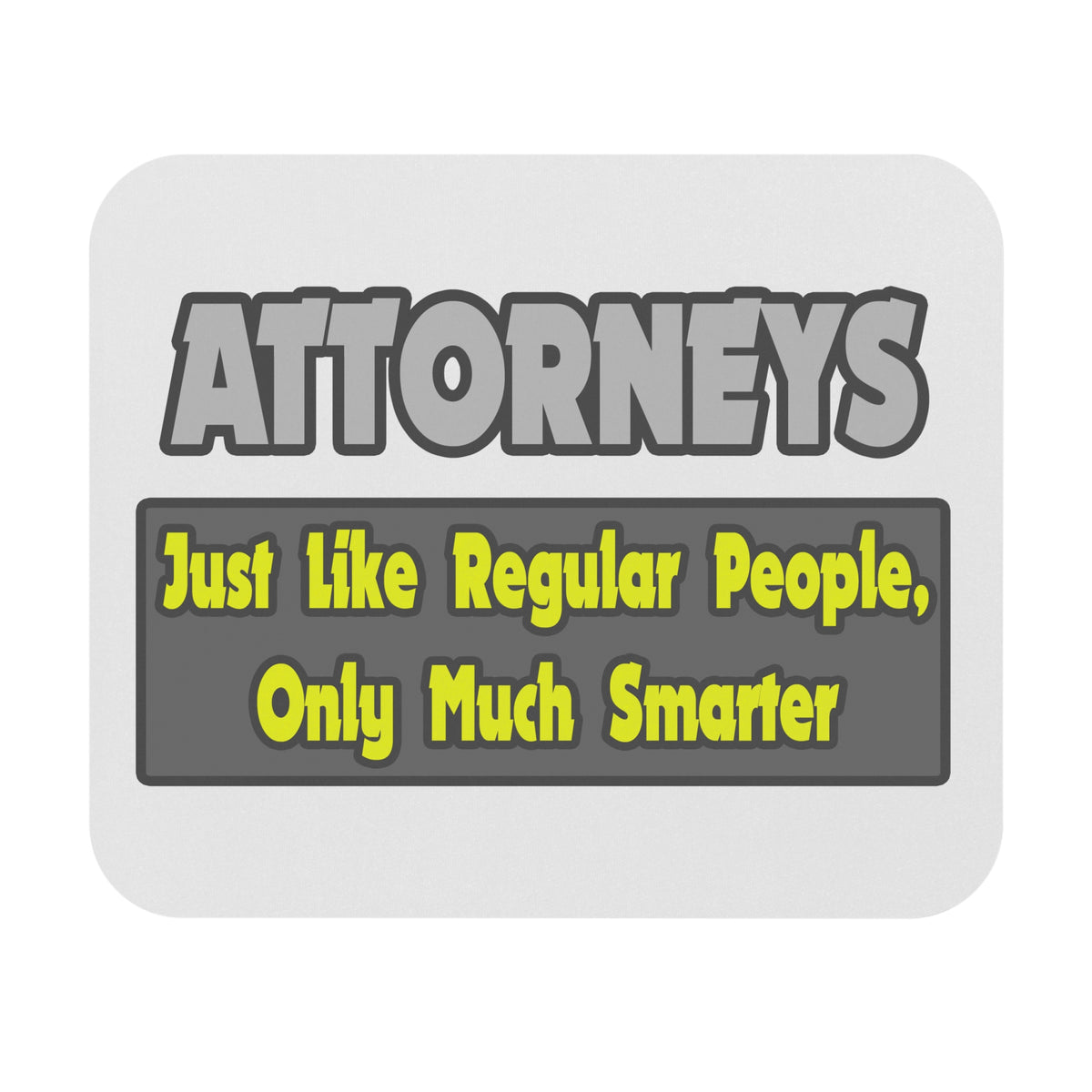 Attorneys...Smarter - Mouse Pad (Rectangle)
