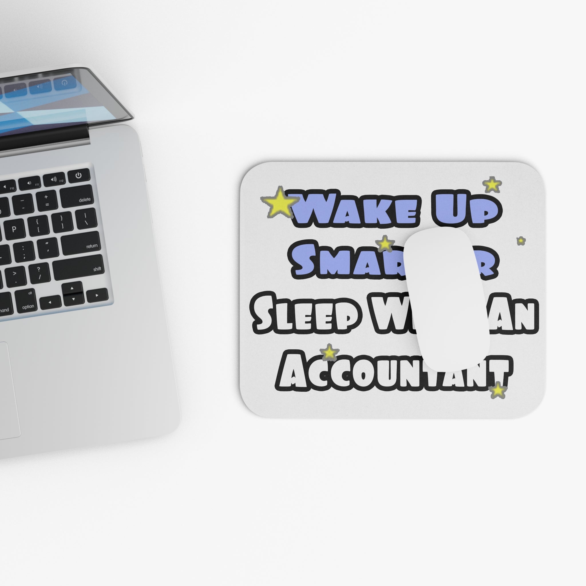 Wake Up Smarter...Sleep With an Accountant - Mouse Pad (Rectangle)