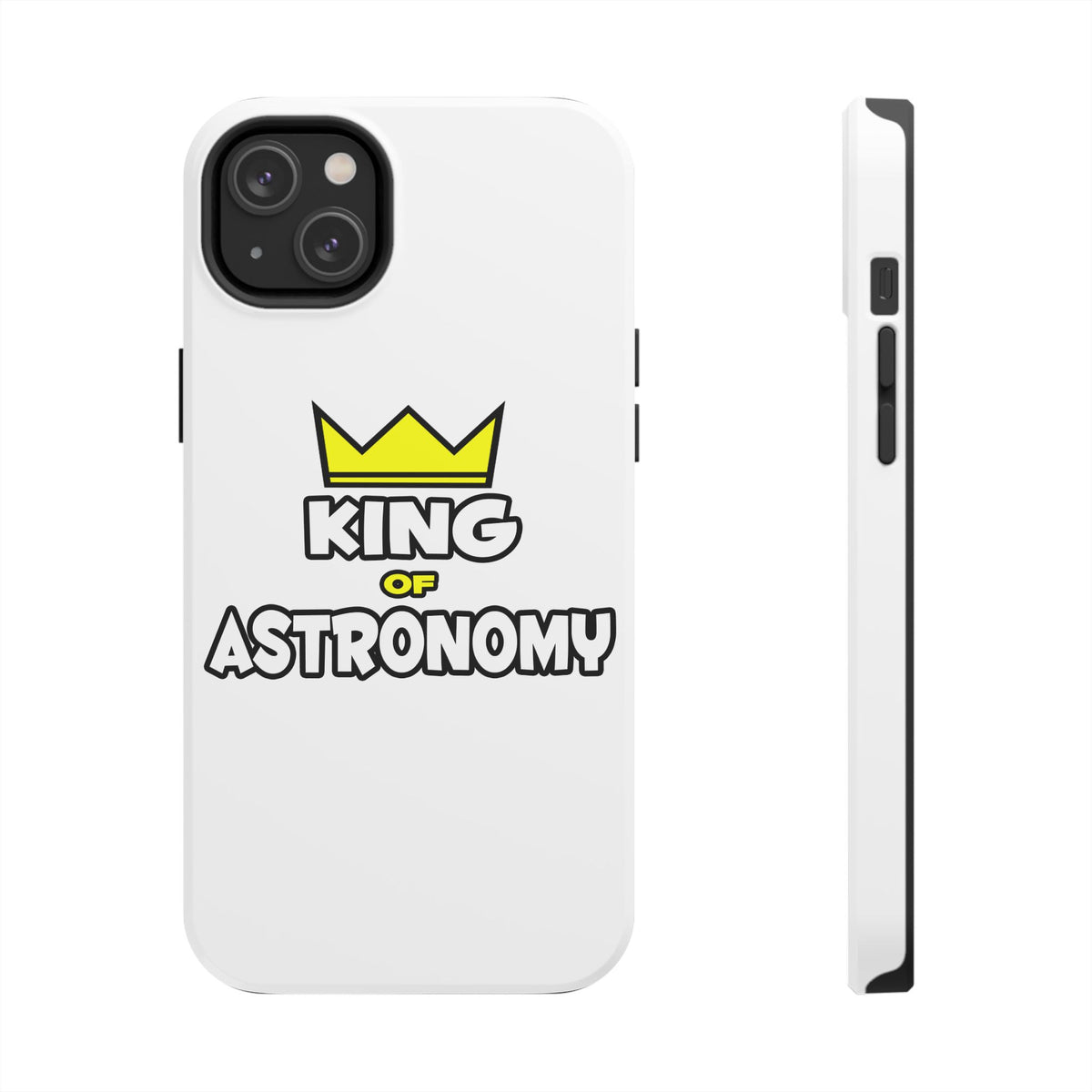 King of Astronomy - Tough Phone Cases