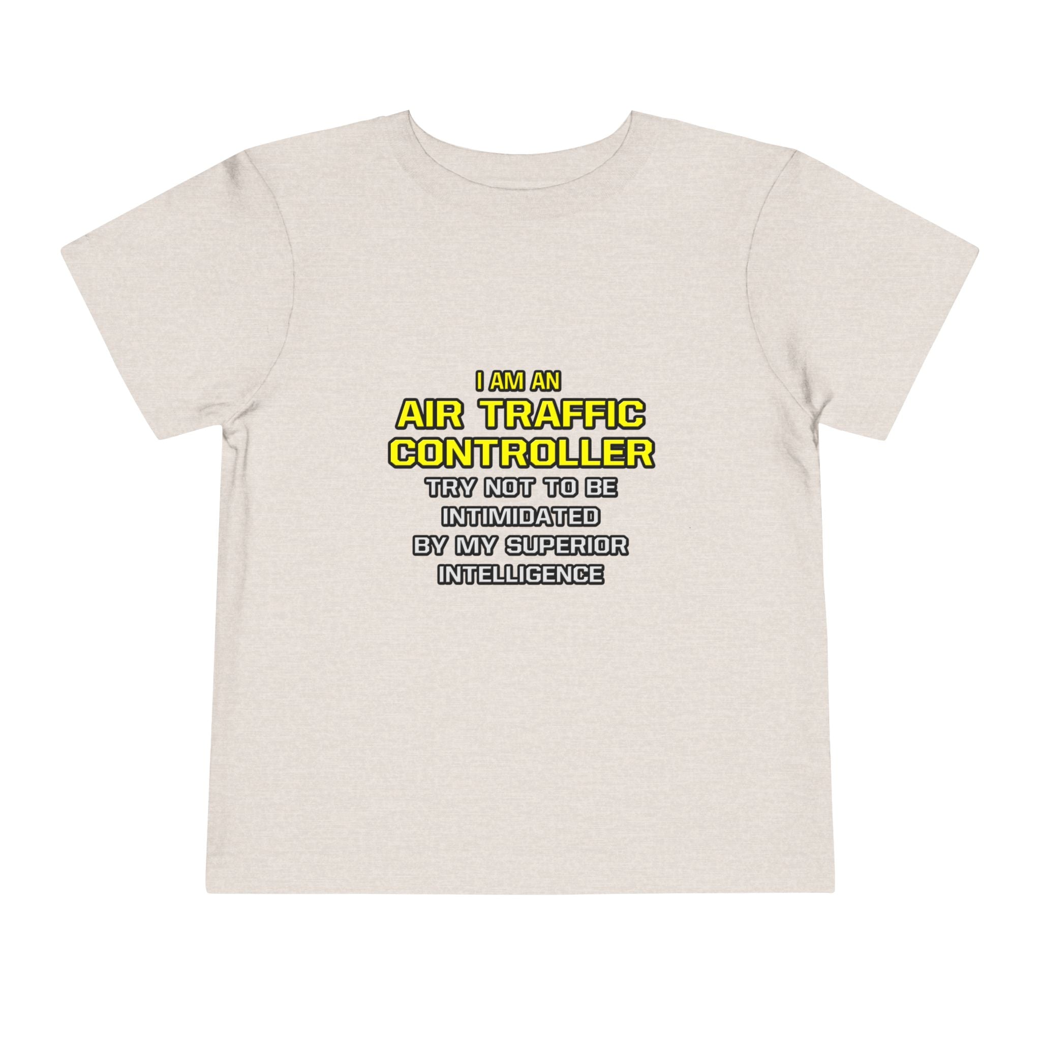 Air Traffic Controller...Superior Intelligence - Toddler Short Sleeve Tee