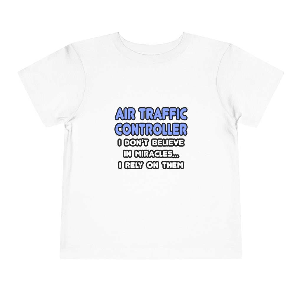 Miracles and Air Traffic Controllers - Toddler Short Sleeve Tee