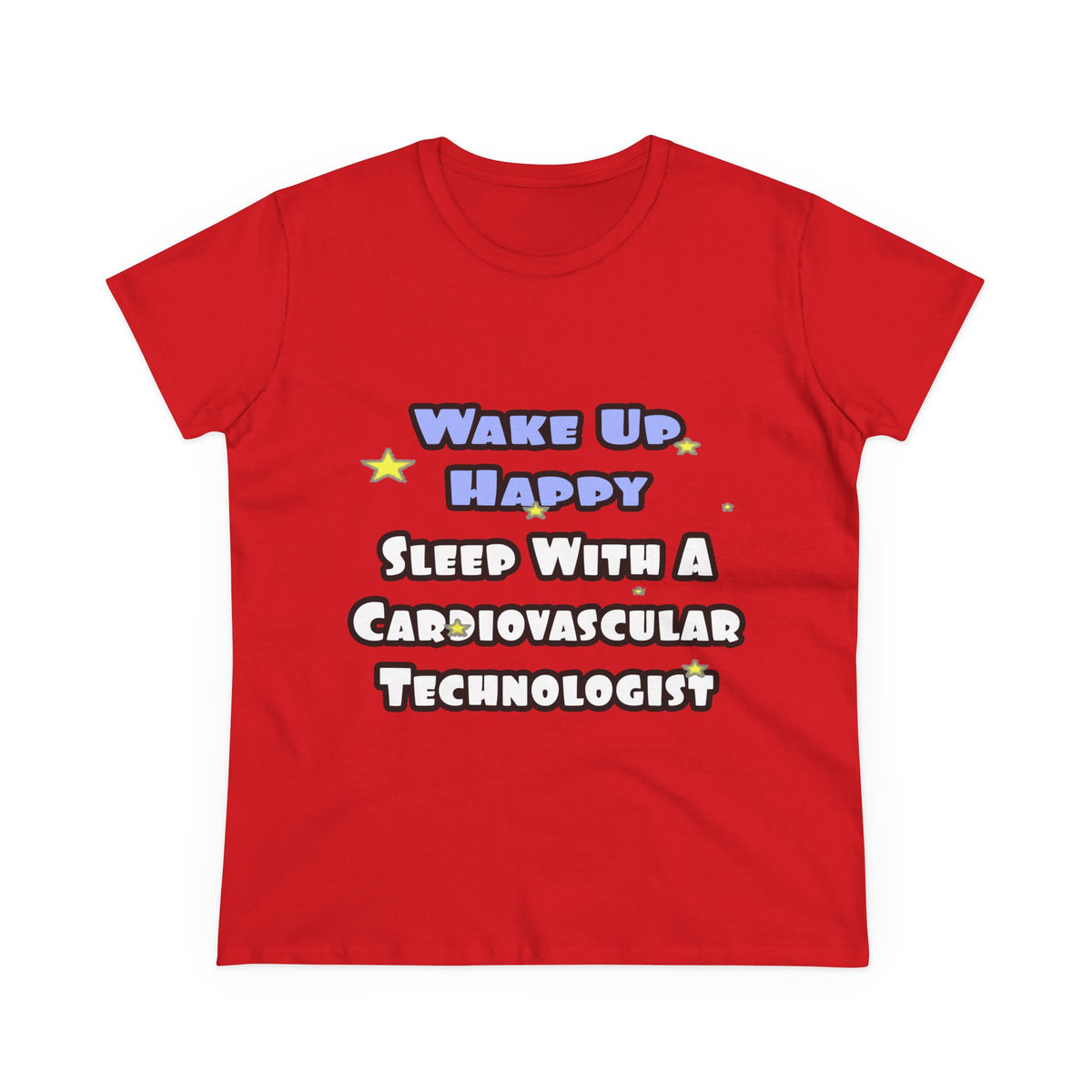 Wake Up Happy .. Sleep With Cardiovascular Tech - Women's Midweight Cotton Tee