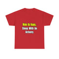 Sleep With an Actuary - Unisex Heavy Cotton Tee