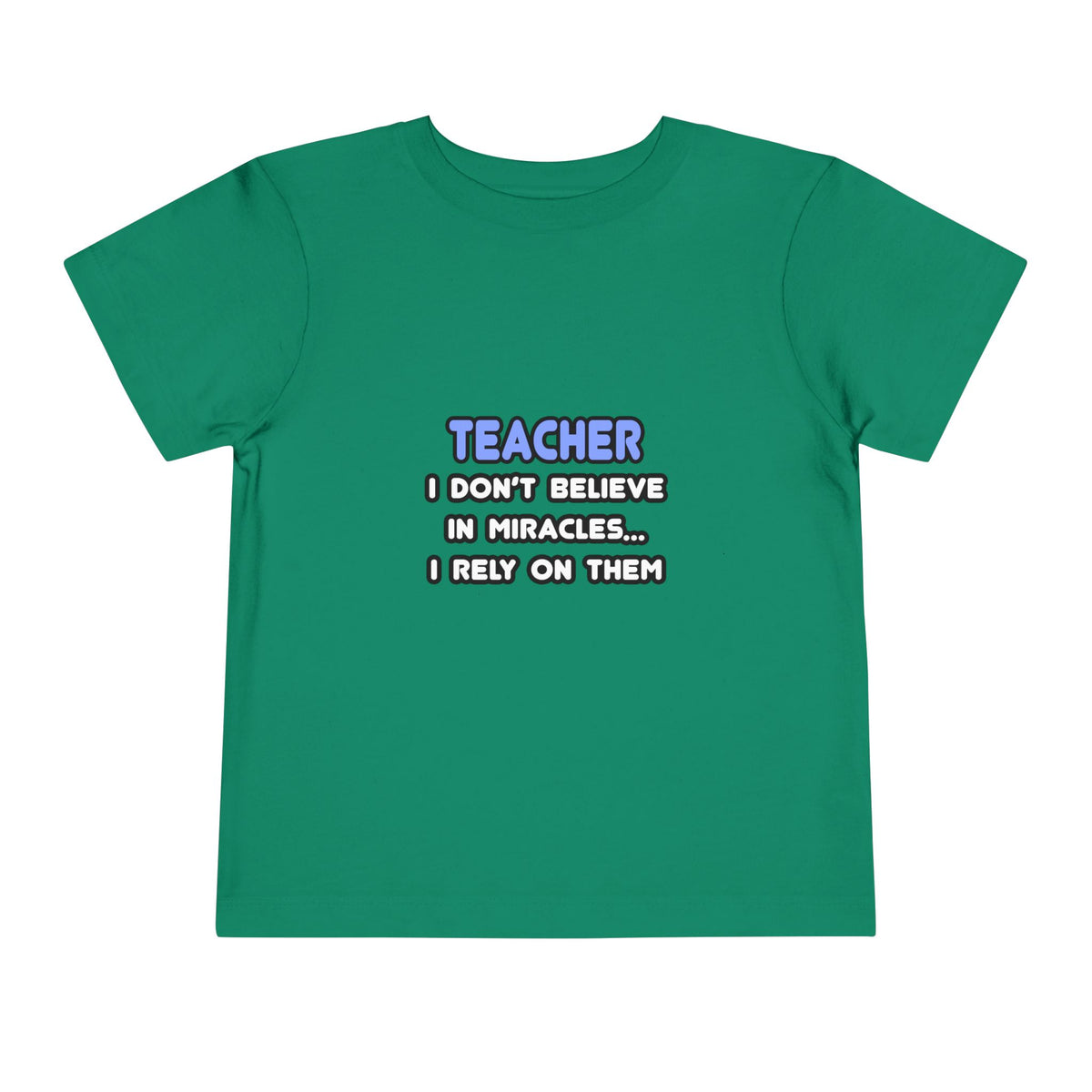 Miracles and Teachers - Toddler Short Sleeve Tee