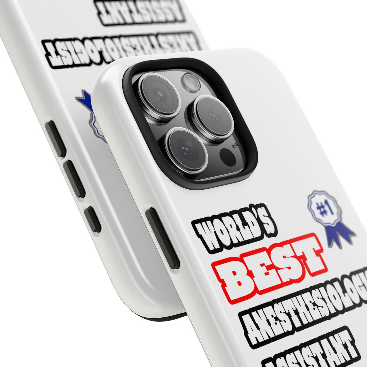 World's Best Anesthesiologist Assistant - Tough Phone Cases