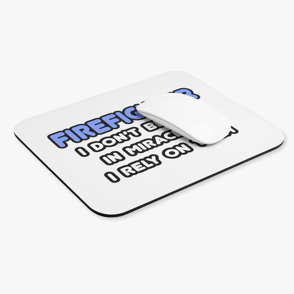 Miracles and Firefighters - Mouse Pad (Rectangle)