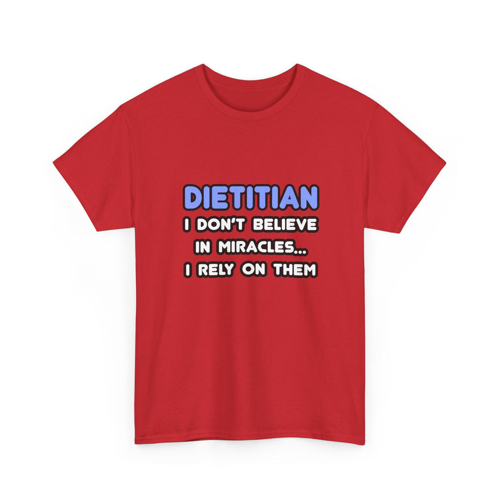 Miracles and Dietitians - Unisex Heavy Cotton Tee