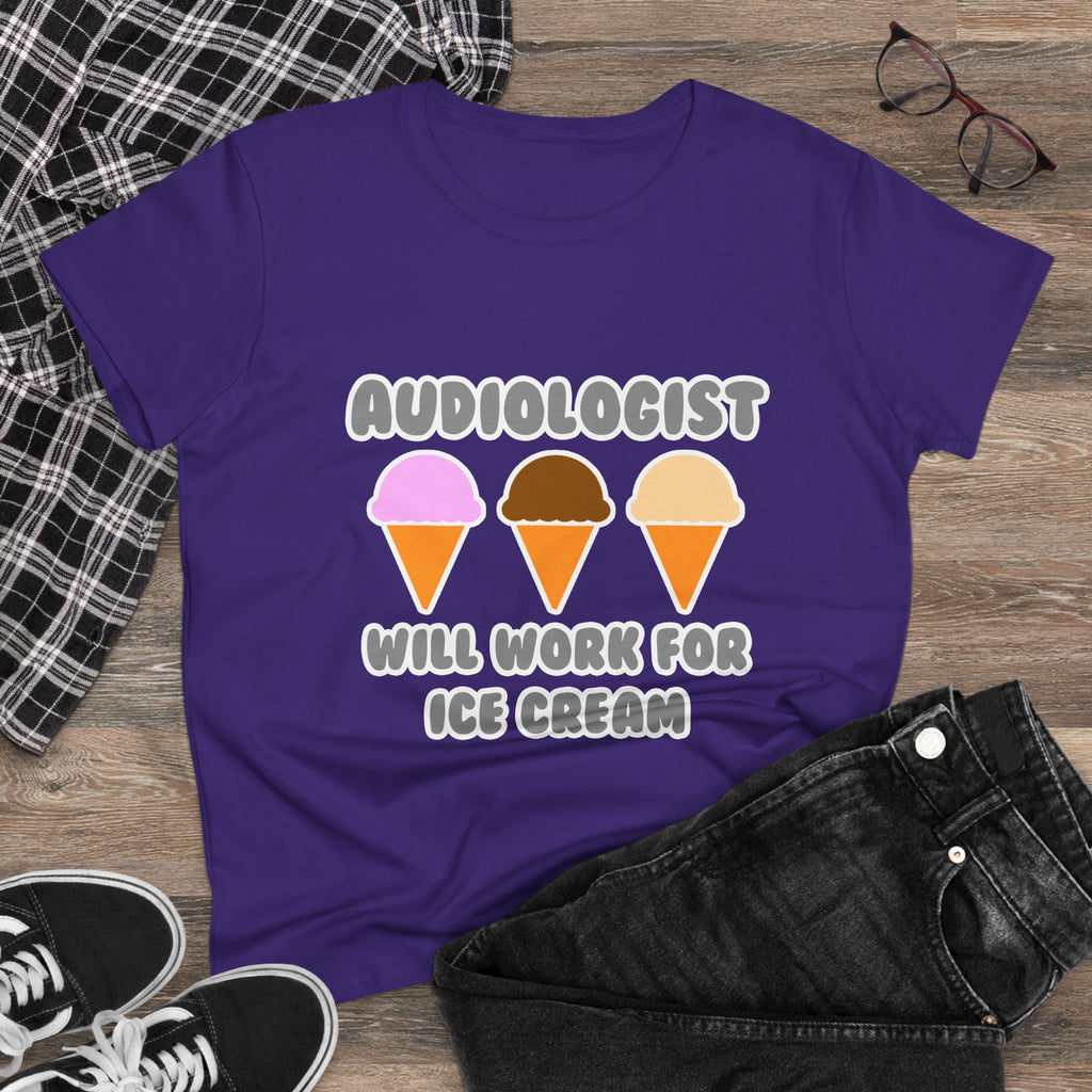 Audiologist ... Will Work For Ice Cream - Women's Midweight Cotton Tee