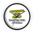 Professional Nurse Midwife .. Joke - Wall Clock