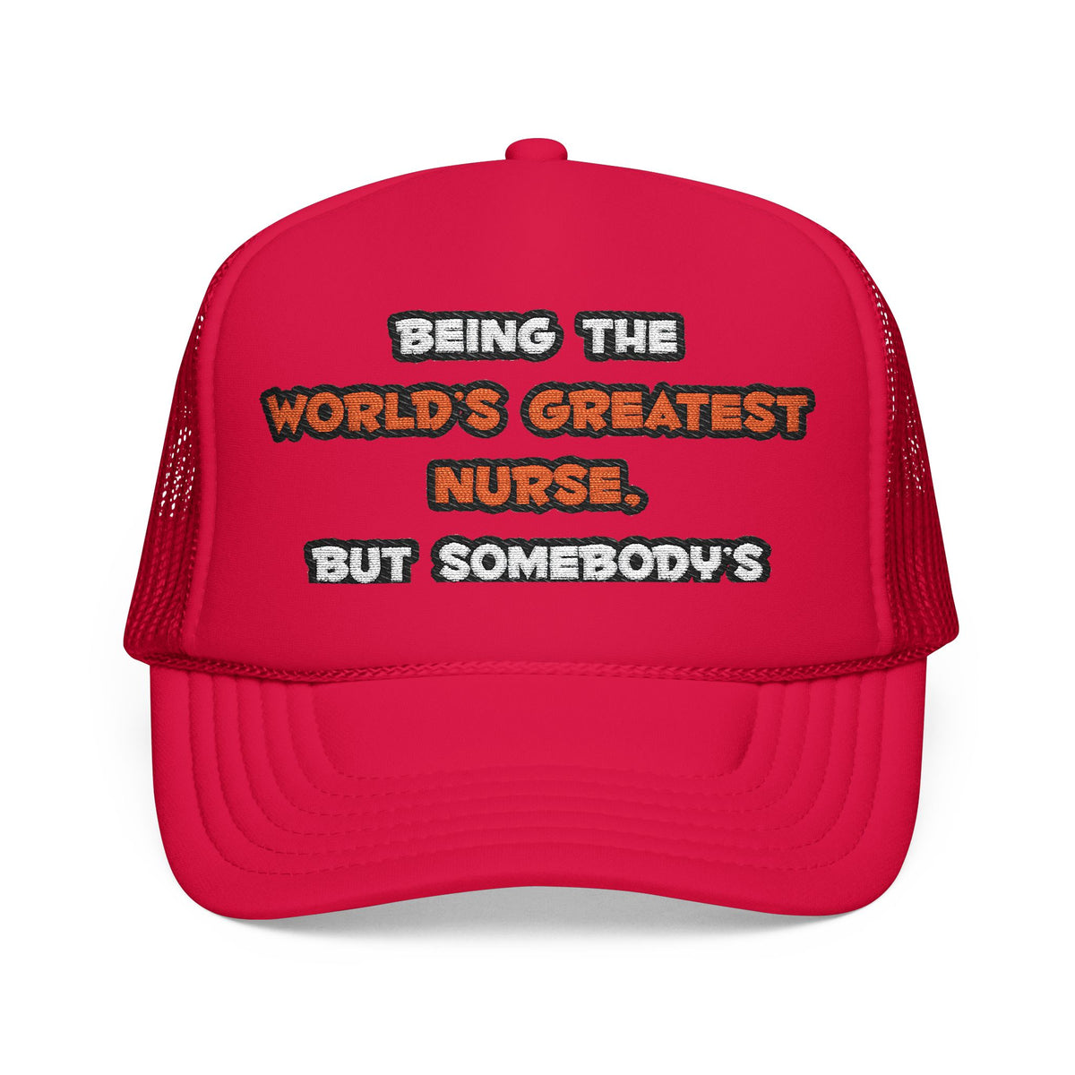 World's Greatest Nurse Joke - Foam Trucker Hat