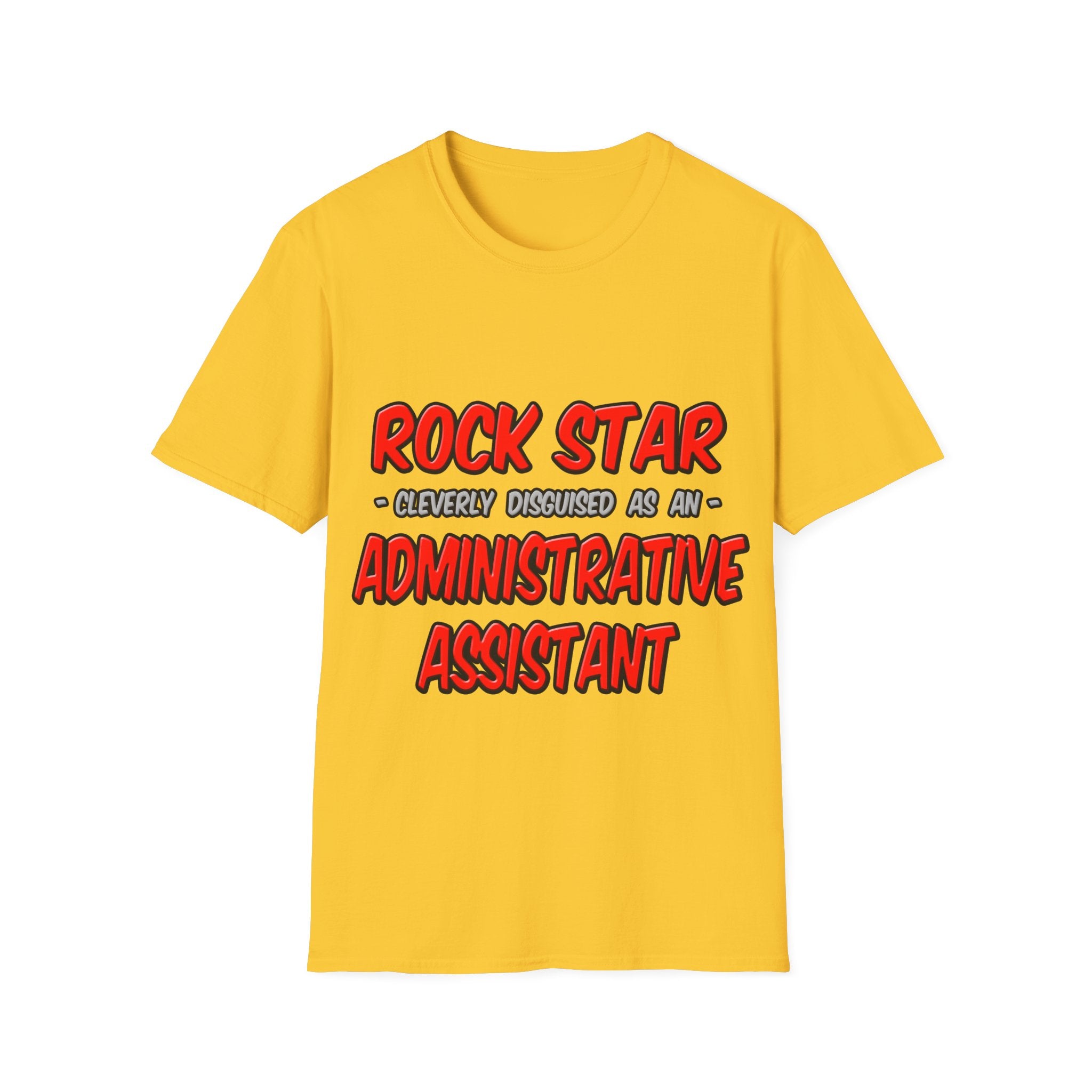 Rock Star...Administrative Assistant - Unisex Softstyle T-Shirt