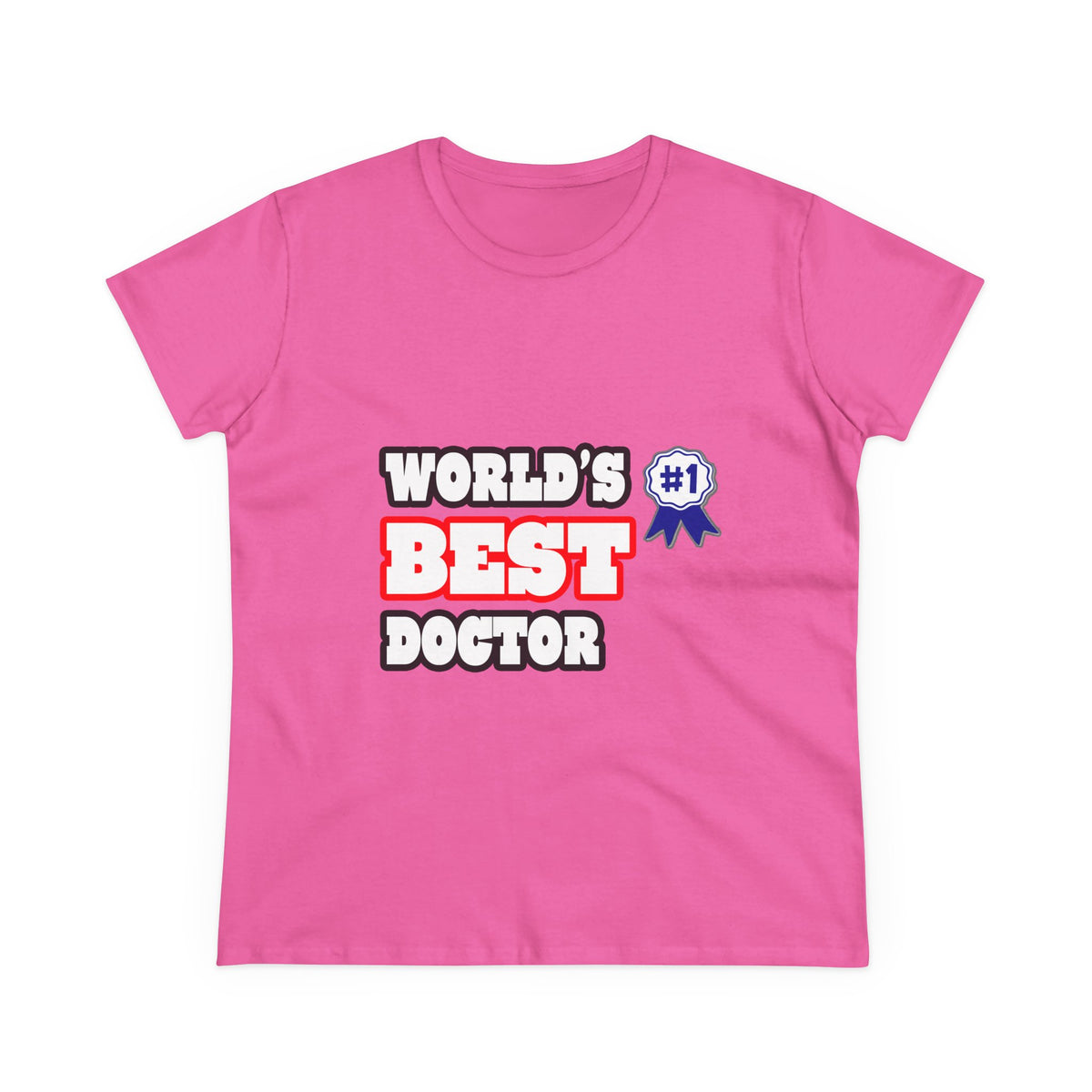 World's Best Doctor - Women's Midweight Cotton Tee