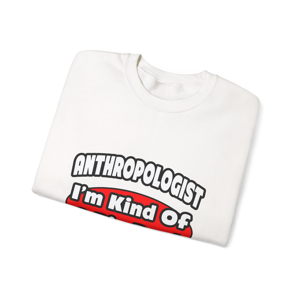 Anthropologist ... Big Deal - Unisex Heavy Blend™ Crewneck Sweatshirt
