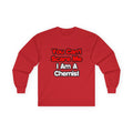 You Can't Scare Me...Chemist - Unisex Ultra Cotton Long Sleeve Tee